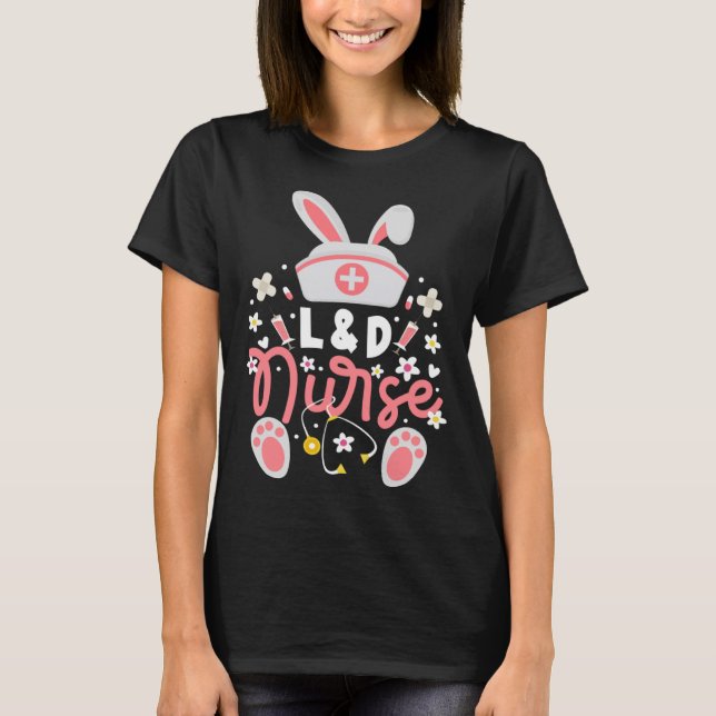 Bunny L&D Nurse Cute Bunny Ears Labour And Deliver T-Shirt (Front)