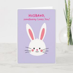 Bunny Loves You Husband Card