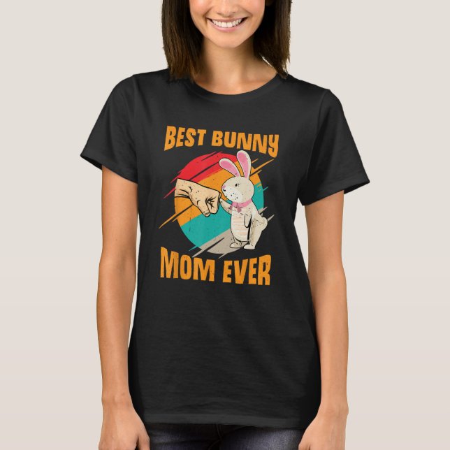 Bunny mama best bunny mum hoppy bunny T-Shirt (Front)