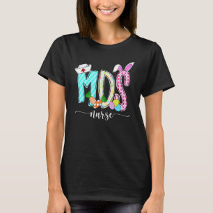 Bunny Mds Minimum Data Set Nurse Nursing Happy Eas T-Shirt