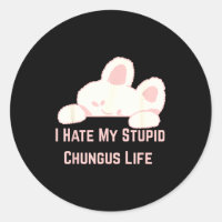 Bunny Meme I Hate My Stud Chungus Life 
