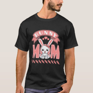 Bunny Mom T-Shirt
