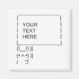 Bunny Protest Sign / Customizable ASCII Text Art Magnet