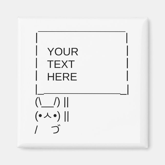 Bunny Protest Sign / Customizable ASCII Text Art Magnet (Front)