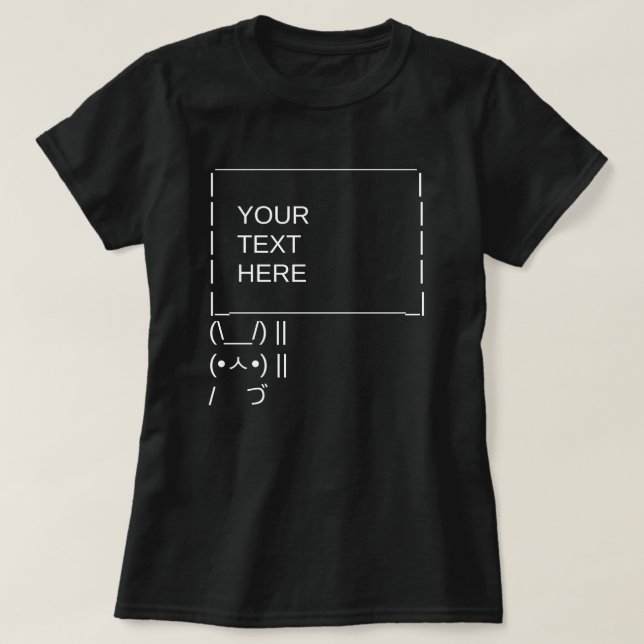 Bunny Protest Sign / Customizable ASCII Text Art T-Shirt (Design Front)