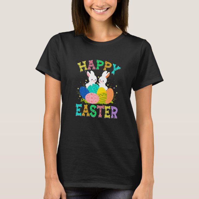 Bunny Rabbit Eggs Happy Easter Day Cute Easter Fam T-Shirt (Front)