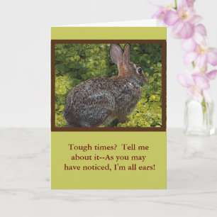 BUNNY RABBIT/ I'M ALL EARS, TELL ME ABOUT IT" CARD