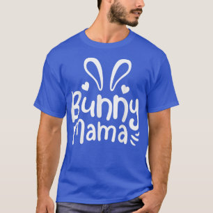 Bunny Rabbit Mama Mom Cute  T-Shirt