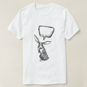BUNNY RABBIT SAYS...CUSTOMIZABLE THOUGHT BUBBLE T-Shirt
