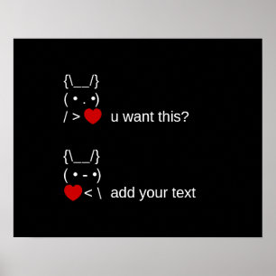 bunny u want this? / Customizable ASCII Text Art Poster