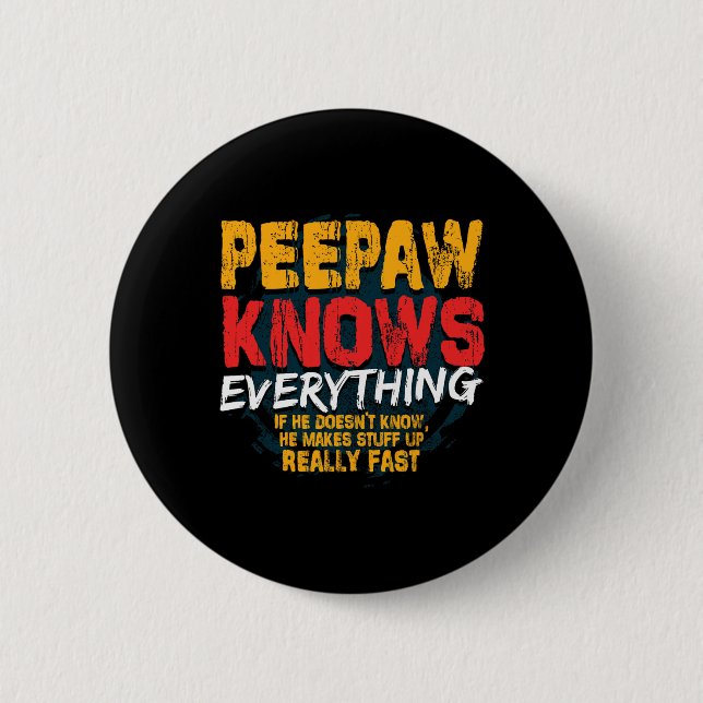 Bunnyaw Knows Everything Funny Bunnyaw Fathers Day 2 Inch Round Button (Front)