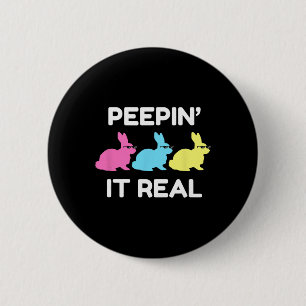 Bunnyin' It Real Happy Easter Bunnies Lover Friend 2 Inch Round Button