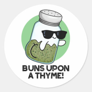 Buns Upon A Thyme Funny Herb Pun  Classic Round Sticker