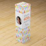 Bunting pattern photo name 40th birthday wine box<br><div class="desc">Bright modern multi-coloured triangular bunting flag style wine box. Personalize with your recipients name,  two photos and birthday year. Currently reads happy 40th birthday Darcy and their Vintage year. Designed by Sarah Trett.</div>
