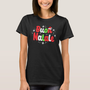 Buon Natale Italy Pride Xmas Holiday Italian Chris T-Shirt