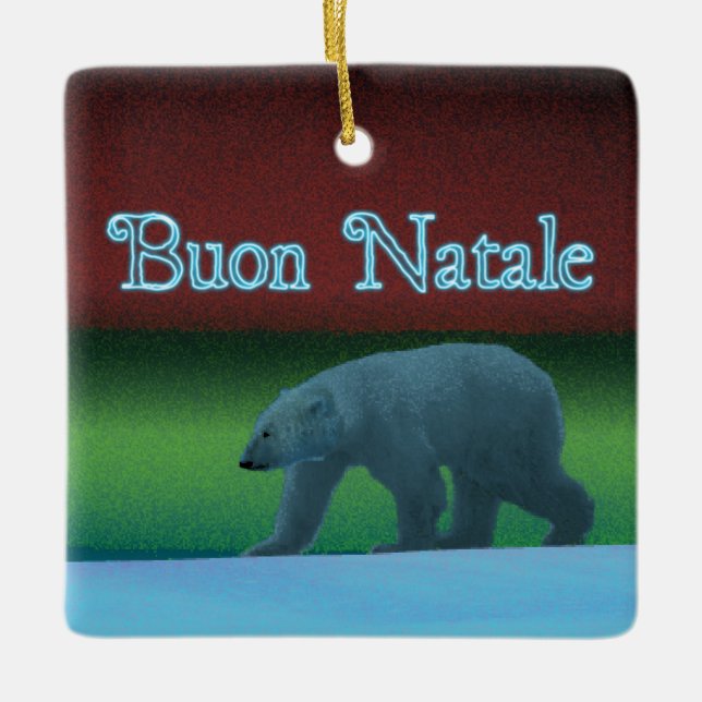 Buon Natale - Polar Lights Polar Bear Ceramic Ornament (Front)