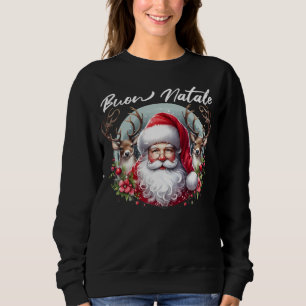 Buon Natale Santa with Reindeer Sweatshirt