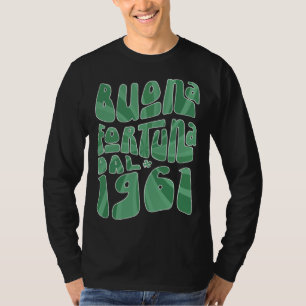Buona Fortuna Dal 1961 62 Anni Compleanno St Patri T-Shirt