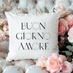 Buongiorno Amore | Chic Italian Modern Script Throw Pillow<br><div class="desc">Good morning,  love! This black and white Italian language pillow will add chic style to your room. Modern,  stylish black typography helps make this a look that will be perfectly understood in Italy or anywhere your travels take you!</div>