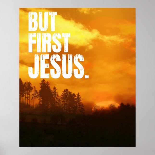 BUR FIRST JESUS NATURE MORNING SUNRISE  POSTER (Front)