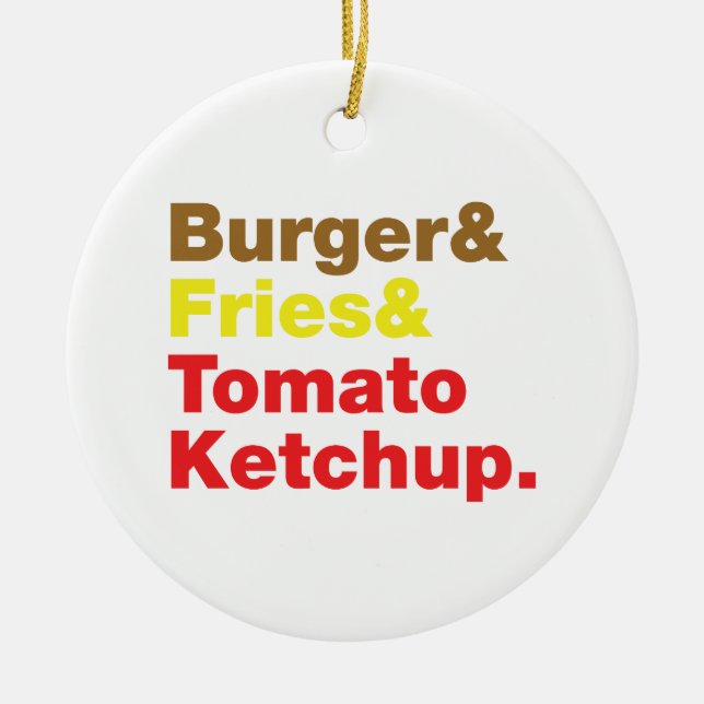 Burger & Fries & Tomato Ketchup. Ceramic Ornament (Front)
