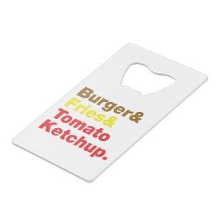 Burger & Fries & Tomato Ketchup. Wallet Bottle Opener