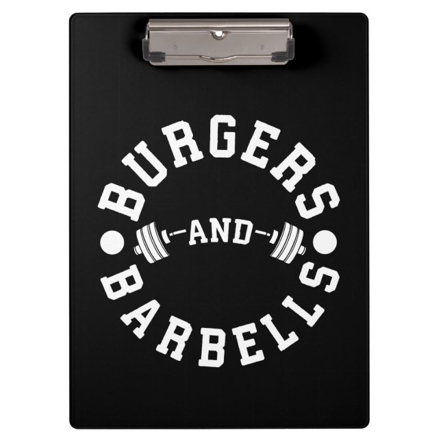 Burgers and Barbells - Funny Workout Motivational Clipboard (Front)