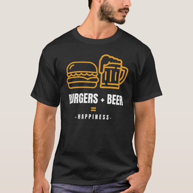 BURGERS + BEER = HAPPINESS T-Shirt (Front)