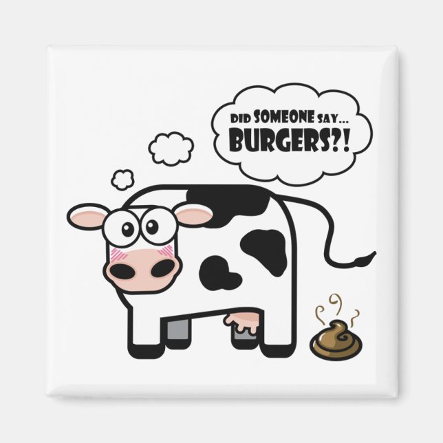 Burgers?! Funny Cow Magnet (Front)