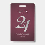 Burgundy 21st Birthday Silver Glitter VIP Badge<br><div class="desc">Modern silver glitter 21st Birthday VIP badge you can easily customize with a name and date by clicking the "Personalize" button. The silver glitter "21" is set while the other text on the badge can be modified.</div>