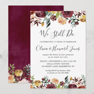 Burgundy Bloom We Still Do Vow Renewal Invitation