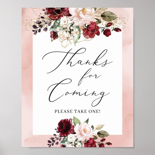 Burgundy blush pink gold floral thanks for coming poster (Front)