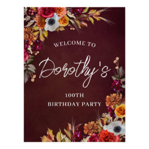 Burgundy Fall Flowers 100th Birthday Party Welcome Poster