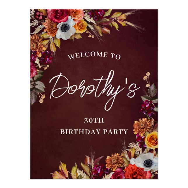 Burgundy Fall Flowers 30th Birthday Party Welcome Poster (Front)