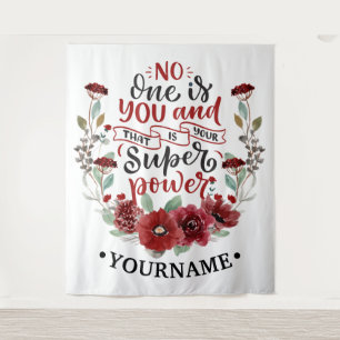 Burgundy Flowers No One Is You & That's Your Power Tapestry