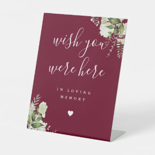 Burgundy Greenery Wish You Were Here In Memory Pedestal Sign