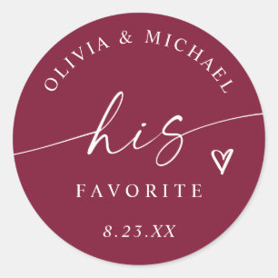Burgundy His Favourite Modern Wedding Treat Bag Classic Round Sticker