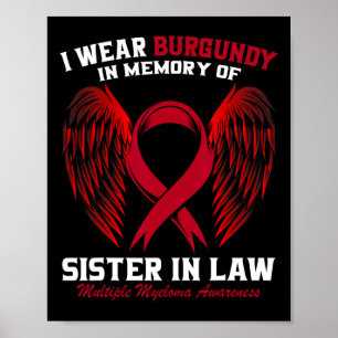 Burgundy Loss Of Sister In Law Multiple Myeloma Aw Poster