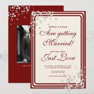 Burgundy Pearls Nothing Fancy Just Love Wedding Invitation
