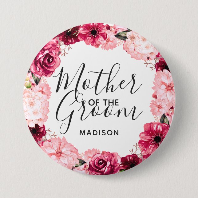 Burgundy & Pink Floral Wreath Mother of the Groom 3 Inch Round Button (Front)