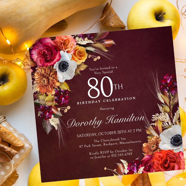 Burgundy Red Fall Flowers Script 80th Birthday Invitation (Vibrant 80th Birthday Square Autumn Invitation. )
