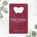 Burgundy Red Personalized Groomsmen Credit Card Bottle Opener<br><div class="desc">Add a personal touch to your wedding with personalized groomsmen credit card bottle opener. This bottle opener features personalized groomsman's name with title and wedding date in white and monogram in light burgundy red as background, in classic serif font style, on burgundy red background. Also perfect for best man, father...</div>