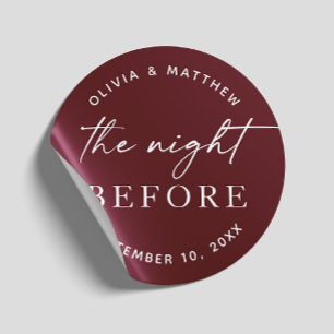 Burgundy Rehearsal Dinner   Night Before Fall Classic Round Sticker