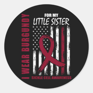 Burgundy Sickle Cell Awareness Shirt Little Sister Classic Round Sticker