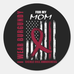Burgundy Sickle Cell Awareness Shirt Mom American Classic Round Sticker