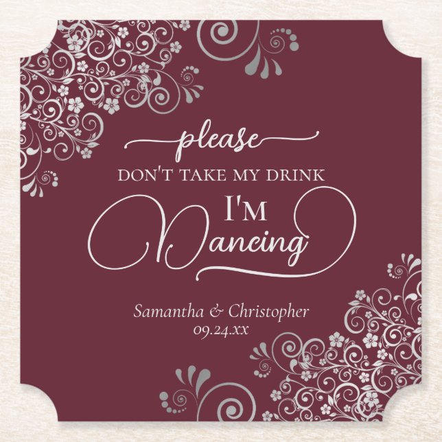 Burgundy & Silver Posh Don't Take My Drink Wedding Paper Coaster (Front)