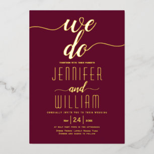 Burgundy "We do" script calligraphy wedding gold F