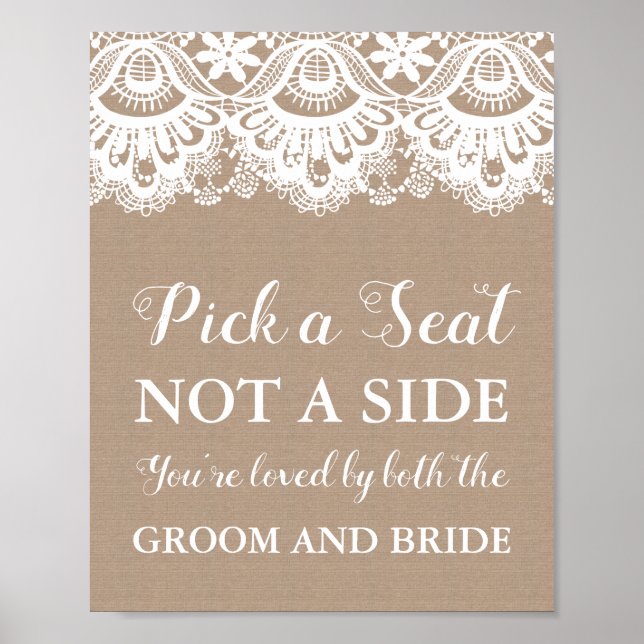 Burlap and Lace Pick a Seat Not a Side Sign Rustic (Front)