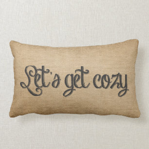 Burlap Lets Get Cozy Lumbar Pillow