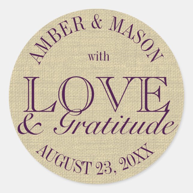 Burlap Love and Gratitude Classic Round Sticker (Front)